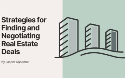 Strategies for Finding and Negotiating Real Estate Deals